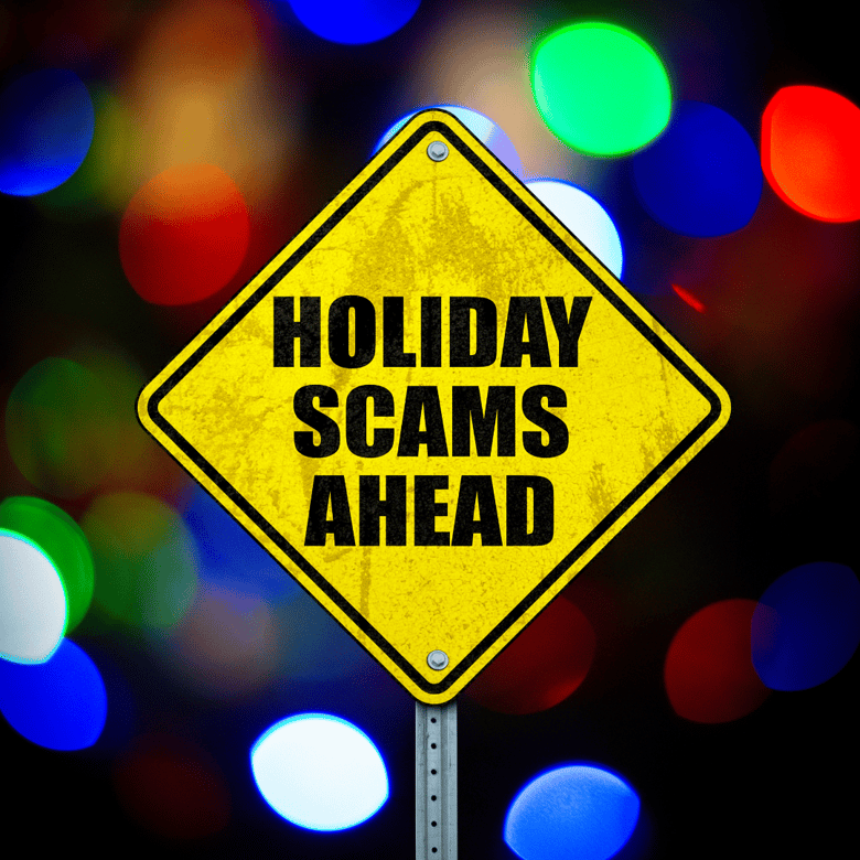 Holiday Scams Ahead